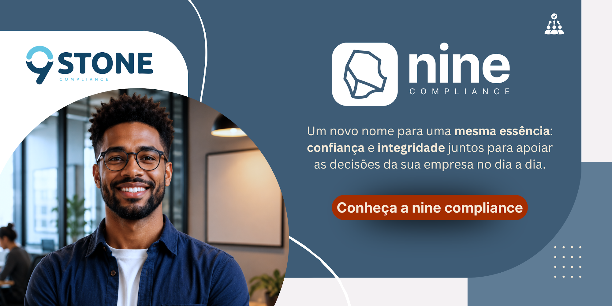 9Stone agora &eacute; nine compliance. Conhe&ccedil;a a nine compliance
